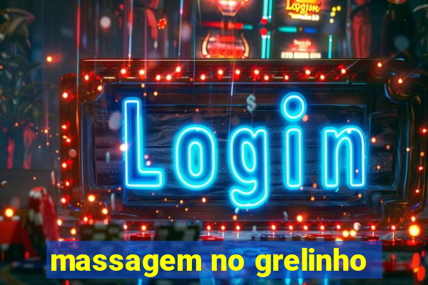 massagem no grelinho